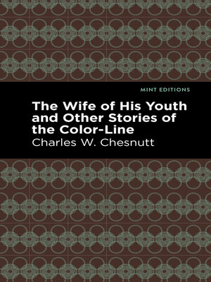 cover image of The Wife of His Youth and Other Stories of the Color Line
